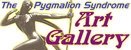 The Pygmalion Syndrome Art Gallery Index