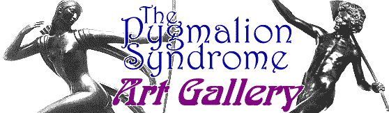 The Pygmalion Syndrome Art Gallery