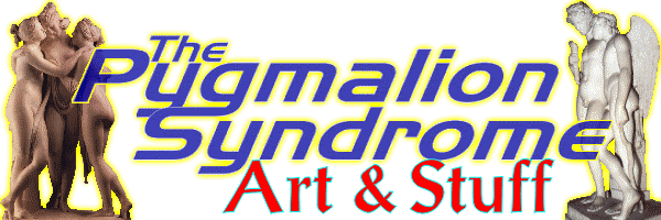 The Pygmalion Syndrome - Art and Stuff