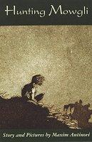 Maxim Antinori - Hunting Mowgli Maxim Antinori - Hunting Mowgli